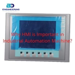 Why HMI is Important in Industrial Automation Machine